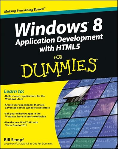 Windows 8 Application Development with HTML5 For Dummies (9781118173350) by Sempf, Bill