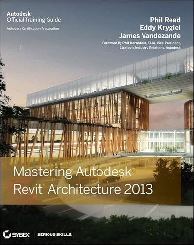 Stock image for Mastering Autodesk Revit Architecture 2013 for sale by Better World Books Ltd