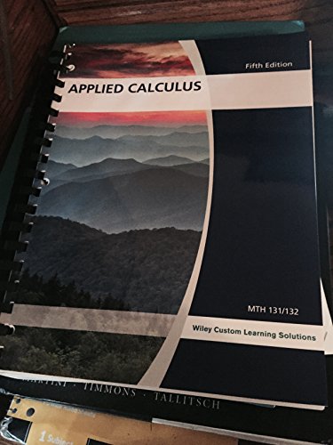 Applied Calculus - Hughes-Hallett, Deborah, Lock, Patti Frazer, Gleason, Andrew M., Flath, Daniel E., Gordon, Sheldon P., Lomen, David O., Lovelock, David, McCallum, William G., Osgood, Brad G., Pasquale, Andrew, Tecosky-Feldman, Jeff, Thrash, Joseph, Rhea, Karen R., Tucker, Thomas W.