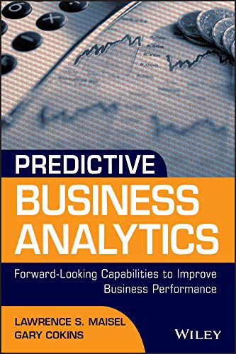 Imagen de archivo de Predictive Business Analytics: Forward Looking Capabilities to Improve Business Performance a la venta por ThriftBooks-Dallas
