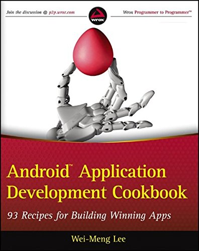 Beispielbild fr Android Application Development Cookbook : 93 Recipes for Building Winning Apps zum Verkauf von Better World Books