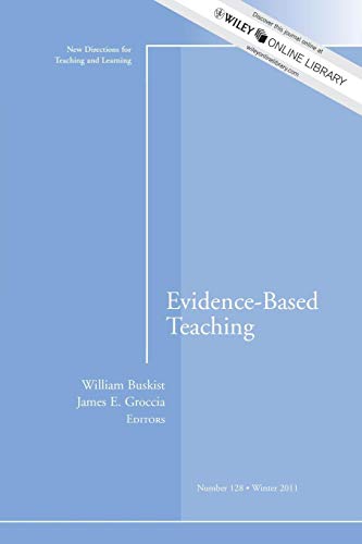 Beispielbild fr Evidence-Based Teaching: New Directions for Teaching and Learning, Number 128 zum Verkauf von medimops