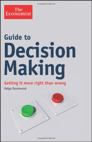 9781118185353: Guide to Decision Making: Getting It More Right Than Wrong (Economist)