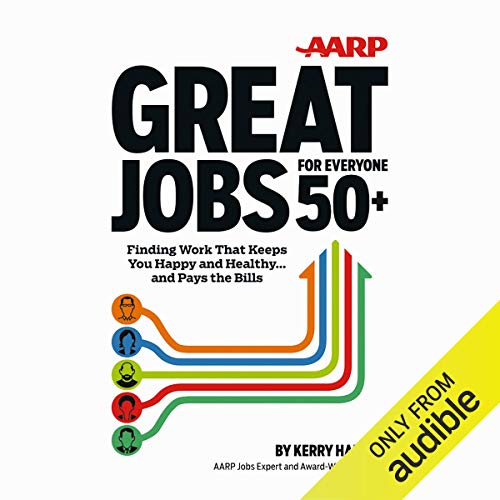 Beispielbild fr Great Jobs for Everyone 50+ : Finding Work That Keeps You Happy and Healthy. and Pays the Bills zum Verkauf von Better World Books