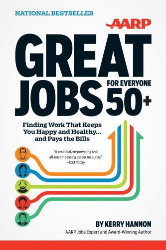 Imagen de archivo de Great Jobs for Everyone 50+: Finding Work That Keeps You Happy and Healthy . And Pays the Bills a la venta por Your Online Bookstore