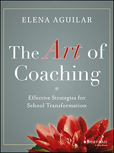 9781118206539: The Art of Coaching: Effective Strategies for School Transformation