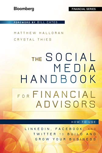 Stock image for The Social Media Handbook for Financial Advisors: How to Use LinkedIn, Facebook, and Twitter to Build and Grow Your Business for sale by Lakeside Books