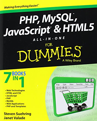 PHP, MySQL, JavaScript & HTML5 All-in-One For Dummies (9781118213704) by Suehring, Steve; Valade, Janet