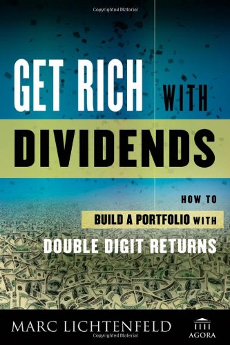 Beispielbild fr Get Rich with Dividends: A Proven System for Earning Double-Digit Returns zum Verkauf von Dream Books Co.
