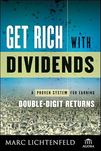 Stock image for Get Rich with Dividends A Proven System for Earning Double-Digit Returns for sale by TextbookRush