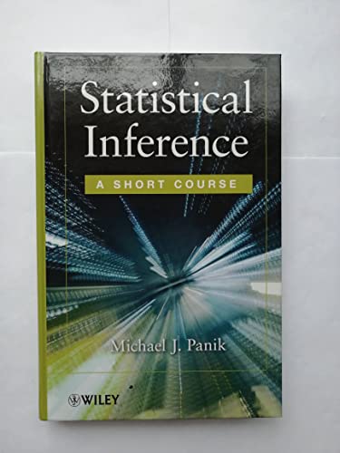 Stock image for Statistical Inference: A Short Course [Hardcover] Panik, Michael J. for sale by BennettBooksLtd