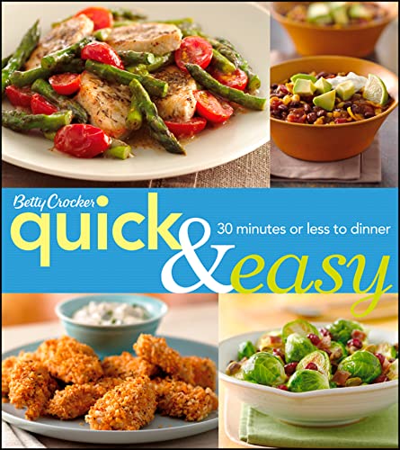 Imagen de archivo de Betty Crocker Quick & Easy: 30 Minutes Or Less To Dinner (Betty Crocker Cooking) a la venta por SecondSale