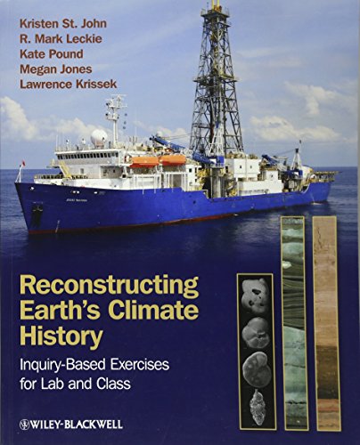 Stock image for Reconstructing Earth's Climate History : Inquiry-Based Exercises for Lab and Class for sale by Better World Books