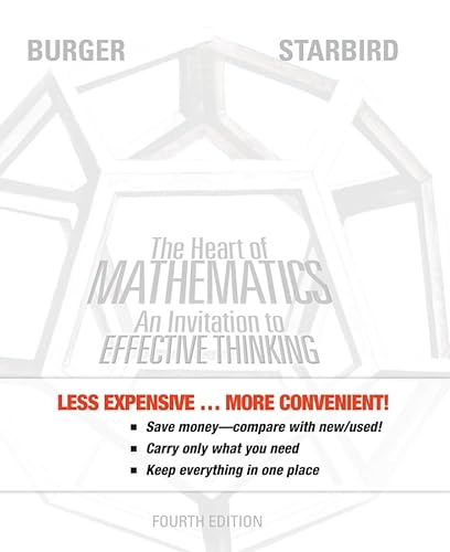 Beispielbild fr The Heart of Mathematics: An Invitation to Effective Thinking zum Verkauf von BooksRun