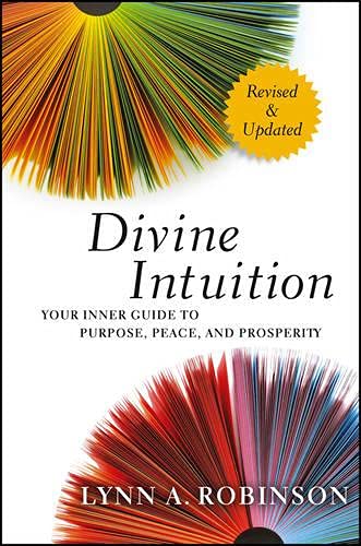 Stock image for Divine intuition [electronic resource] : your inner guide to purpose, peace, and prosperity for sale by Robinson Street Books, IOBA