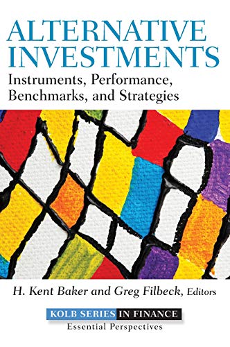 Imagen de archivo de Alternative Investments: Instruments, Performance, Benchmarks, and Strategies a la venta por BGV Books LLC