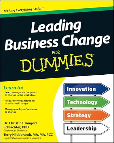 Imagen de archivo de Leading Business Change for Dummies a la venta por Better World Books