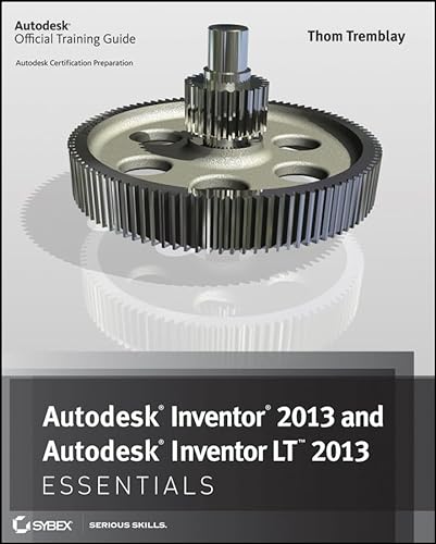 9781118244791: Autodesk Inventor 2013 and Autodesk Inventor LT 2013 Essentials