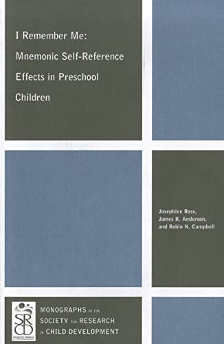 9781118257999: I Remember Me: Mnemonic Self-Reference Effects in Preschool Children: 3 (Monographs of the Society for Research in Child Development (MONO))