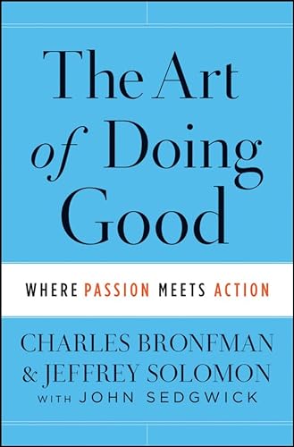 Stock image for The Art of Doing Good: Where Passion Meets Action for sale by SecondSale