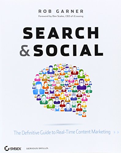 Beispielbild fr Search and Social : The Definitive Guide to Real-Time Content Marketing zum Verkauf von Better World Books: West