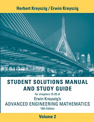 Stock image for Advanced Engineering Mathematics, 10e Student Solutions Manual and Study Guide, Volume 2: Chapters 13 - 25 (Advanced Engineering Mathematics, 2) for sale by Book Deals