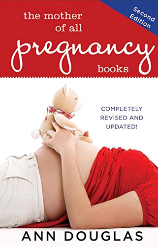 Stock image for The Mother of All Pregnancy Books (Mother of All, 2) for sale by Once Upon A Time Books