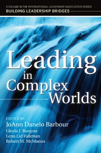 Beispielbild fr Leading in Complex Worlds A Volume in the International Leadership Series, Building Leadership Bridges zum Verkauf von Wonder Book