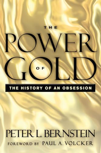 

The Power of Gold: The History of an Obsession