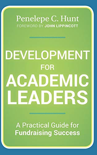 Stock image for Development for Academic Leaders A Practical Guide for Fundraising Success for sale by Revaluation Books