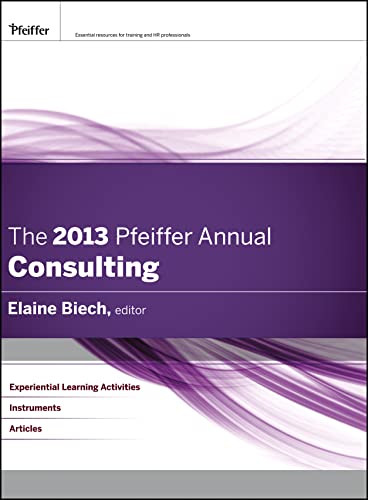 The 2013 Pfeiffer Annual: Consulting (9781118273791) by Biech, Elaine