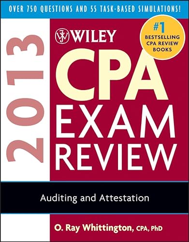 Wiley CPA Exam Review 2013, Auditing and Attestation (9781118277201) by Whittington, O. Ray