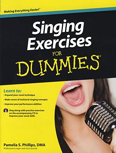 Singing Exercises For Dummies, with CD (9781118281086) by Phillips, Pamelia S.