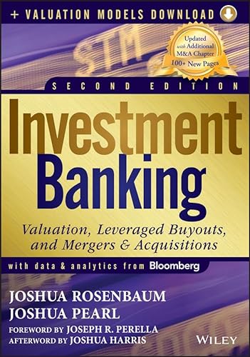 Beispielbild fr Investment Banking: Valuation, Leveraged Buyouts, and Mergers and Acquisitions + Valuation Models zum Verkauf von GoldenWavesOfBooks