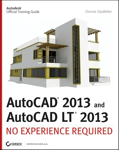 Stock image for AutoCAD 2013 and AutoCAD LT 2013 : No Experience Required for sale by Better World Books