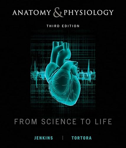 Stock image for Anatomy and Physiology : From Science to Life for sale by Better World Books: West