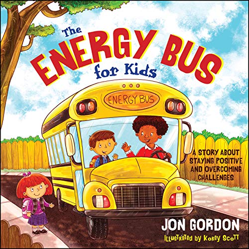 Beispielbild fr The Energy Bus for Kids: A Story about Staying Positive and Overcoming Challenges (Jon Gordon) zum Verkauf von WorldofBooks