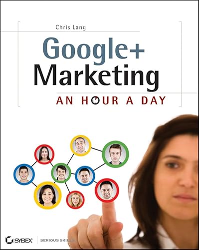 Google+ Marketing: An Hour a Day (9781118289334) by Lang, Chris