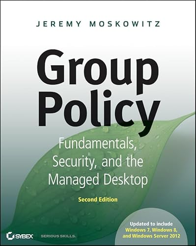 Imagen de archivo de Group Policy: Fundamentals, Security, and the Managed Desktop a la venta por SecondSale