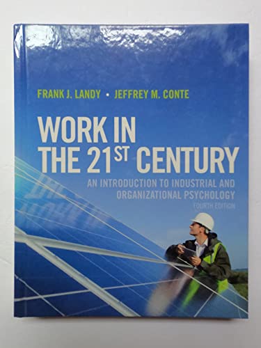 9781118291207: Work in the 21st Century: An Introduction to Industrial and Organizational Psychology