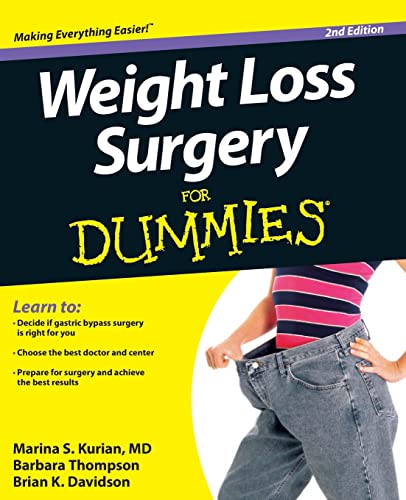 Weight Loss Surgery For Dummies (9781118293188) by Kurian, Marina S.; Thompson, Barbara; Davidson, Brian K.