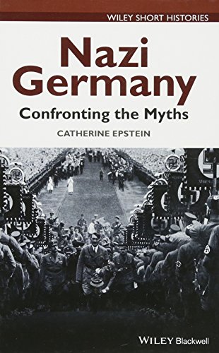 9781118294796: Nazi Germany: Confronting the Myths (Wiley Short Histories)