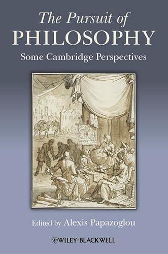 Imagen de archivo de The Pursuit of Philosophy. Some Cambridge Perspectives (Metaphilosophy) a la venta por SAVERY BOOKS