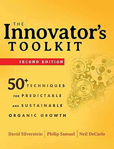 Beispielbild fr The Innovator's Toolkit : 50+ Techniques for Predictable and Sustainable Organic Growth zum Verkauf von Better World Books