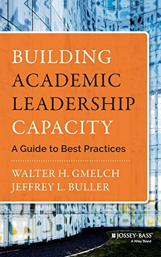 Stock image for Building Academic Leadership Capacity: A Guide to Best Practices for sale by Zoom Books Company