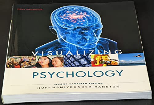 Beispielbild fr Visualizing Psychology, Second Canadian Edition zum Verkauf von Better World Books