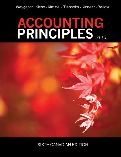 Stock image for Accounting Principles, Part 3 Weygandt, Jerry J.; Kieso, Donald E.; Kimmel, Paul D.; Trenholm, Barbara; Kinnear, Valerie and Barlow, Joan E. for sale by Aragon Books Canada