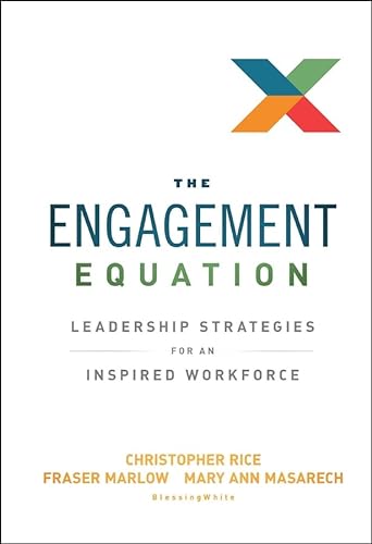 9781118308356: The Engagement Equation: Leadership Strategies for an Inspired Workforce