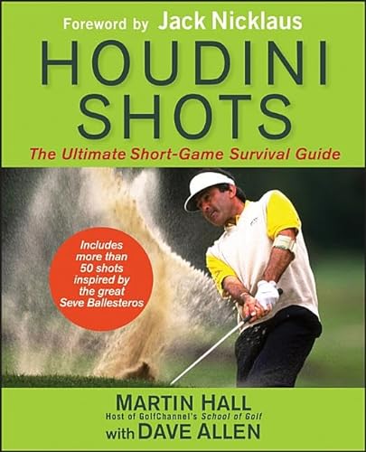 9781118308370: Houdini Shots: The Ultimate Short-Game Survival Guide
