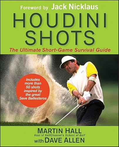 Stock image for Houdini Shots : The Ultimate Short Game Survival Guide for sale by Better World Books